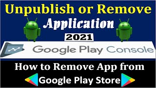 How to Unpublish App From Play Store | Google Play Store se App Remove Kaise Kare