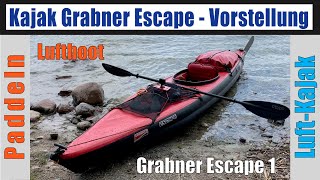 Kajak Grabner Escape 1  Vorstellung Luftboot Einsitzer • stabil, sicher & schnell