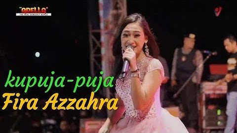 Kupuja-puja FIRA AZZAHRA //Om Adella koplo terbaru