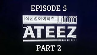 [INDO SUB] Code Name is ATEEZ EP. 5 [PART 2]
