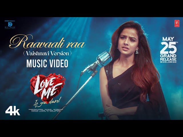 Raavaali Raa (Vaishnavi) Music Video | Love Me | Vaishnavi | MM Keeravani | Arun | Chandrabose class=