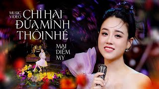 Bolero Mỹ Nhân Trẻ Mới Nhất 2024 Làm Say Đắm Bao Thế Hệ | Chỉ Hai Đứa Mình Thôi Nhé - Mai Diễm My