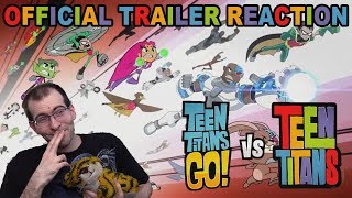 Teen Titans Go! Vs Teen Titans Official Trailer Reaction