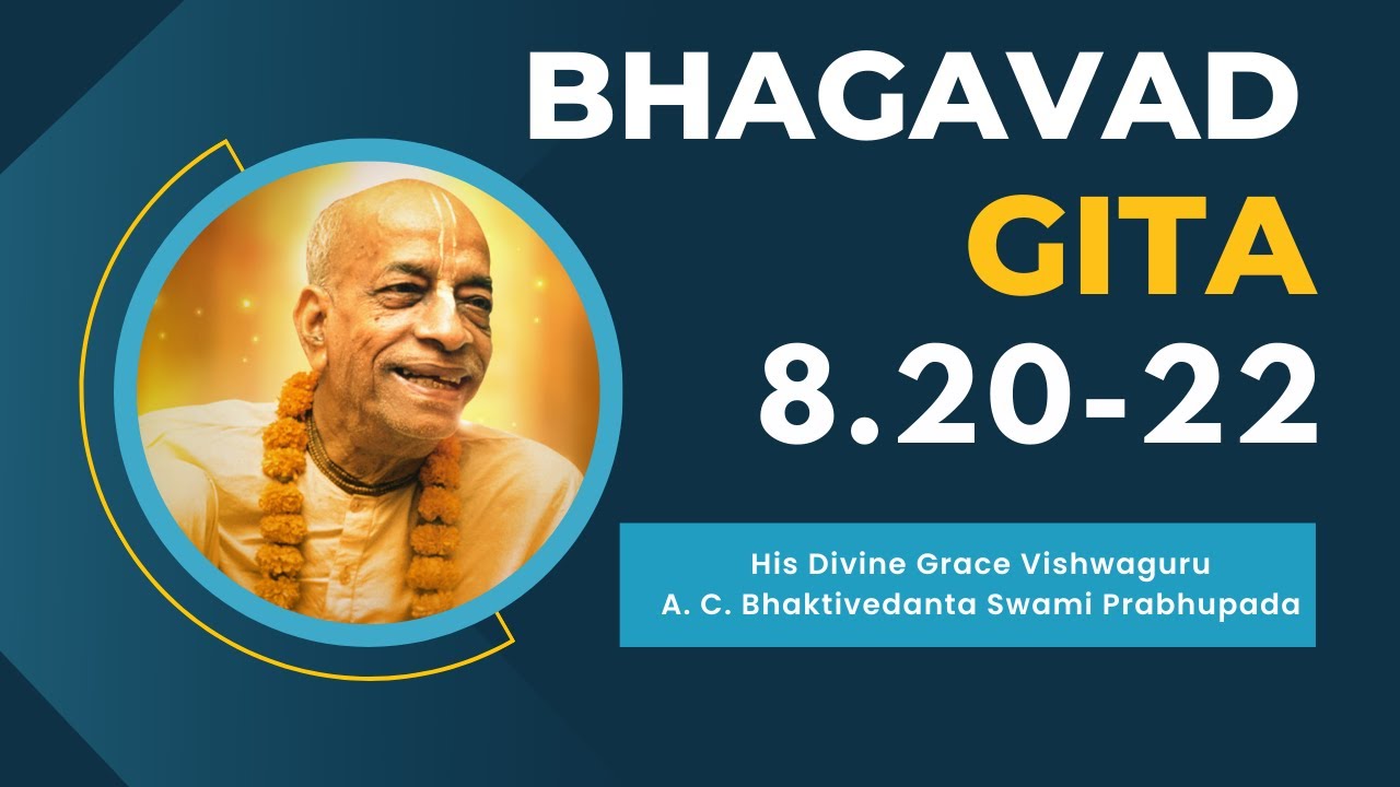 Srimad Bhagavad Gita | Vishwaguru Srila Prabhupada | Bg 8.20-22 | 19.01.2026