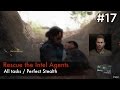 【MGSV:TPP】Episode 17 : Rescue the Intel Agents (S Rank/All Tasks/Perfect Stealth)