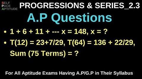EASY AND LOGICAL WAY TO SOLVE QUESTIONS ON ARITHMETIC PROGRESSION _LESSON 2.3_PROGRESSIONS & SERIES