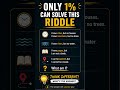 Only 1% Can Guess This Riddle What Am I? #brainteaser #iqtest #only1percent #ai #riddle