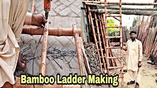 Bamboo Ladder Making Skills | Ancient Strong Unique Bamboo Ladder || TalentHub