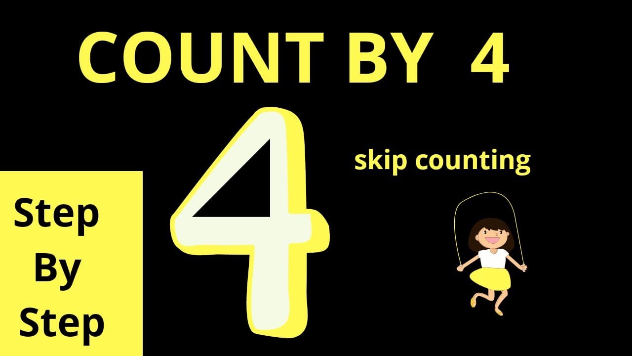 Count By 4 | Skip Counting By 4 | Table of 4 For Kids | Count by Four's