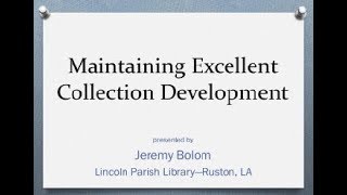 Maintaining Excellent Collection Development
