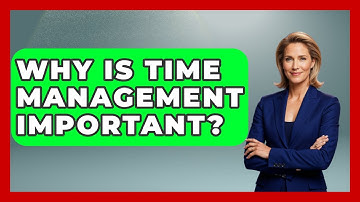 Why Is Time Management Important? - Job Success Network