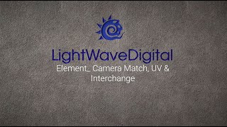 Lightwave 3D to Element 3D and Camera Match - UV - Interchange