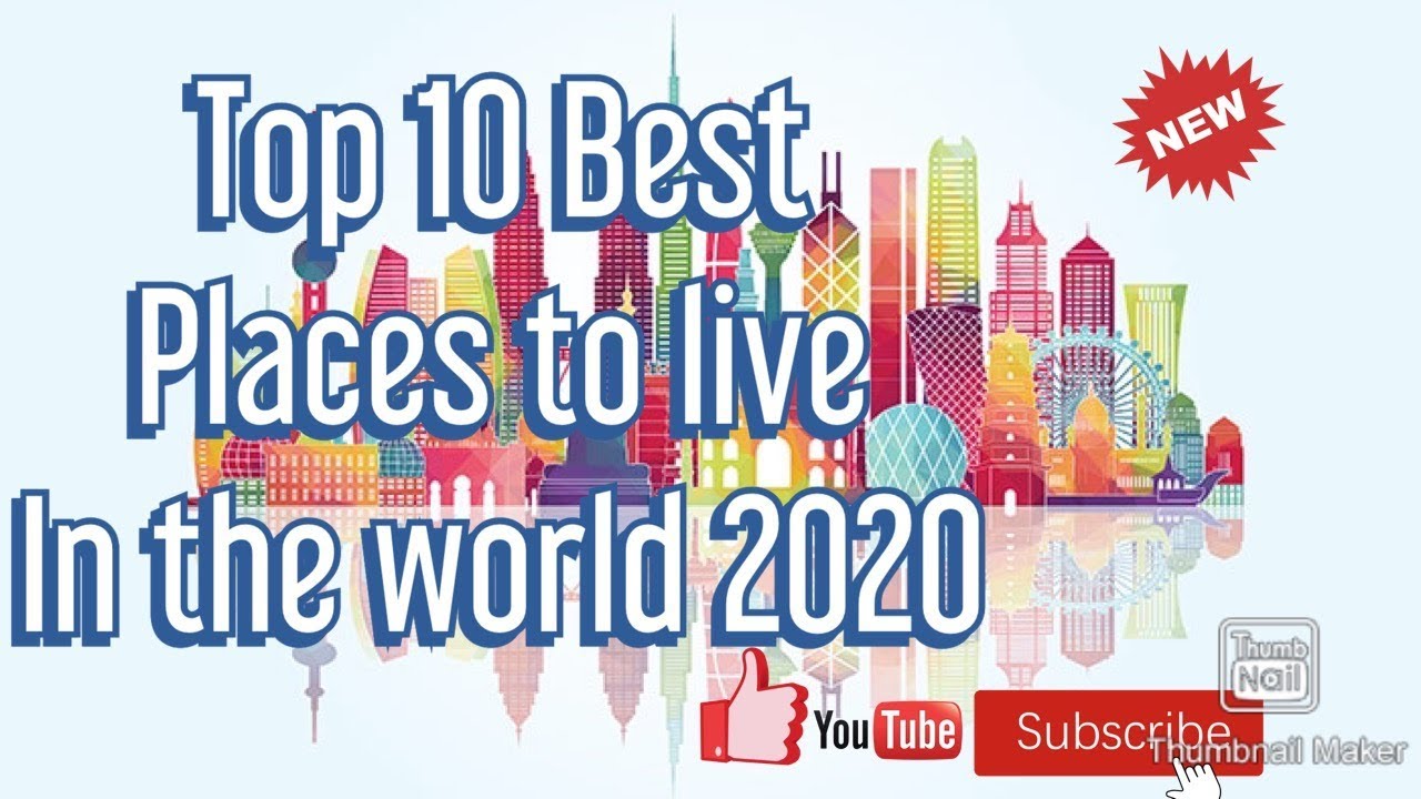 Top 10 Best Places to live in the World most livable cities in the