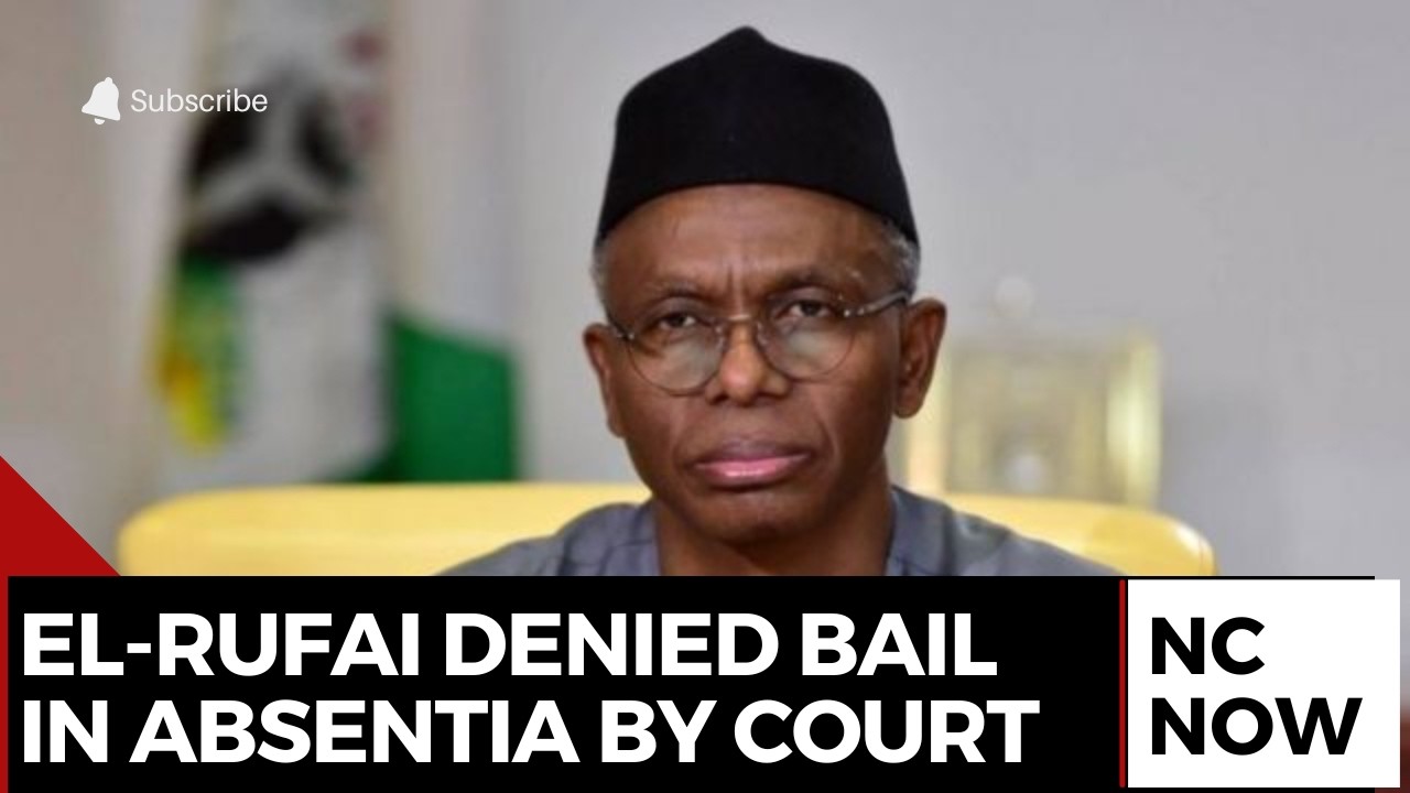 Court Rejects El-Rufai's Bail Application in Absentia