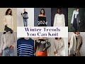 Winter trends you can knit  20 knitting pattern ideas inspired by commercial fashion