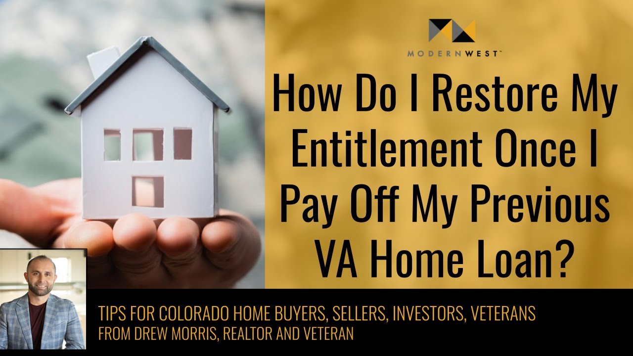 How Do I Restore My Entitlement Once I Pay Off My Previous VA Home Loan