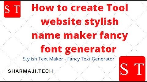 How to create Tool website stylish name maker fancy font generator tool website on blogger PHP