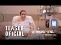 O Hospital – 2ª Temporada - Teaser | Assista no Playplus