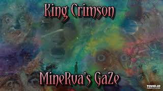 King Crimson - Minerva's Gaze - Imagined Album (1970)