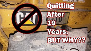 Why Did I Quit CAT After 19 Years of Working for them? by Adept Ape 135,489 views 2 weeks ago 8 minutes, 3 seconds