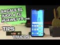 HUAWEI Y9 [2019] SACALE EL JUGO CON ESTOS TIPS Y TRUCOS  ?? #Huawei