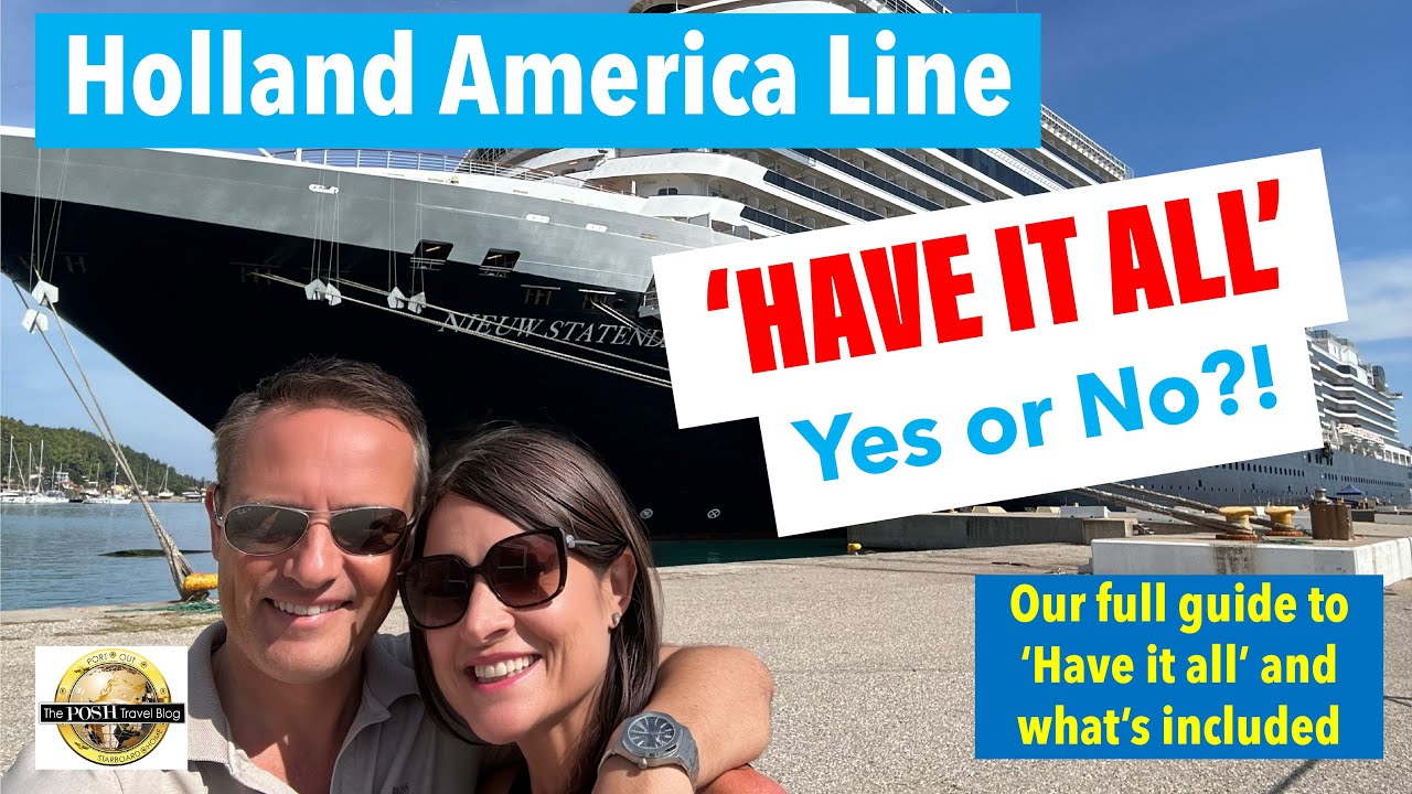 «HAVE IT ALL» от Holland America — стоит ли оно своих денег?