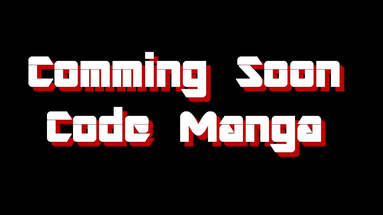 Comming Soon Code Manga ... - YouTube