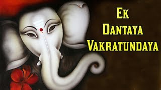 Ekadantaya Vakratunday || Feel Good Chant || Lord Ganesh Songs ||
