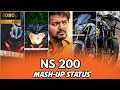 Ns 200 mashup status  pulsar tamil tecnical fault bgm