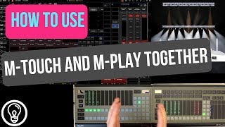 How To Use the M-Touch and M-Play Together