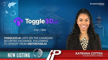 Toggle3D.AI lists on the Canadian Securities Exchange, following its spinoff from Nextech3D.ai.