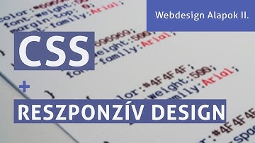 Webdesign alapok II. - CSS és a Reszponzív oldal