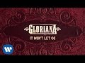 Gloriana - It Won't Let Go (Official Audio)