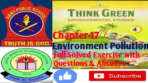 Class4 EVS Army/Cbse Full Solved Exercise of"Chapter-17 Environment Pollution"With Question & Answer