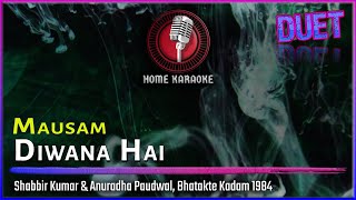 Mausam Diwana Hai | Duet - Shabbir Kumar & Anuradha Paudwal, Bhatakte Kadam 1984 (Home Karaoke)