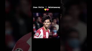 Joâo Felix Galatasaray Şfet Öneçıkart