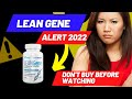 Lean Gene - Lean Gene REVIEW ((IMPORTANT NOTICE 2022)) - Lean Gene HONEST REVIEW