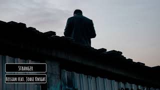 Hessian feat. Jodie Knight - Stranger