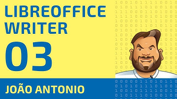 LibreOffice Writer - Vídeo 03