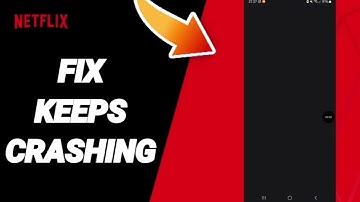 How To Fix Keeps Crashing On Netflix App 2025