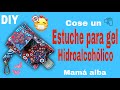 DIY | COSE UN ESTUCHE PARA GEL HIDROALCOHÓLICO  | MAMÁ ALBA