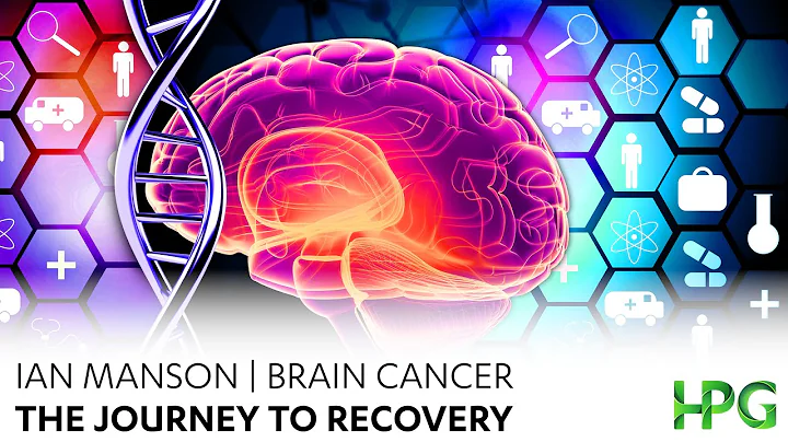 Ian Manson - Brain Cancer | The Journey To Recovery