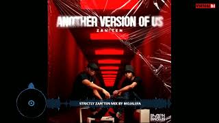 AMAPIANO MIX  2022|STRICTLY ZAN'TEN MIX|MOJALEFA
