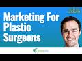 Plastic Surgery Practice Marketing Strategies For 2026