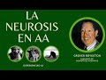 La Neurosis en AA / Audiolibros AA