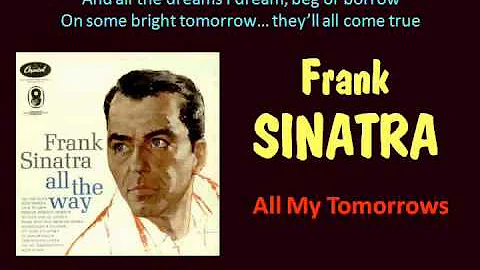 All My Tomorrows Frank Sinatra   Lyrics