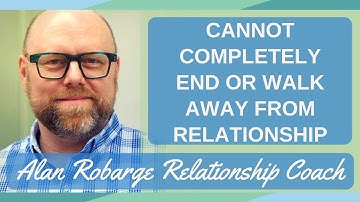 Cannot Completely End or Walk Away From Relationship (Attachment Trauma Series)