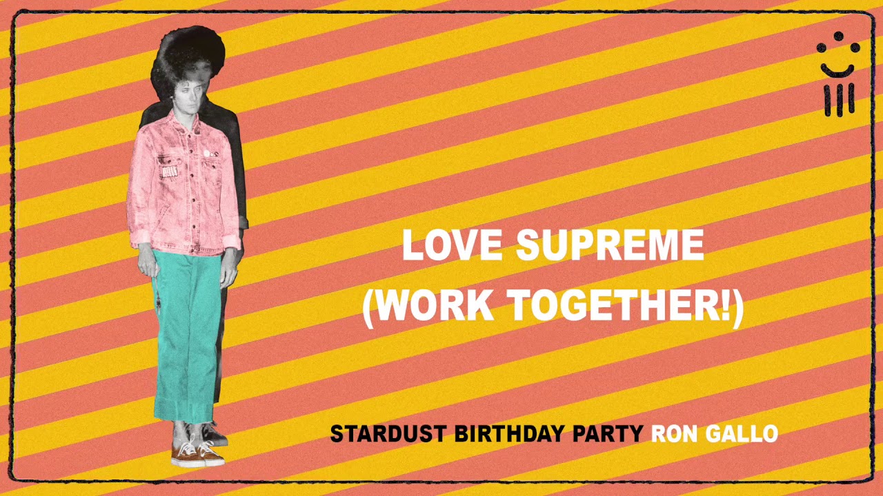 Ron Gallo - "Love Supreme (Work Together!)" [Audio Only]