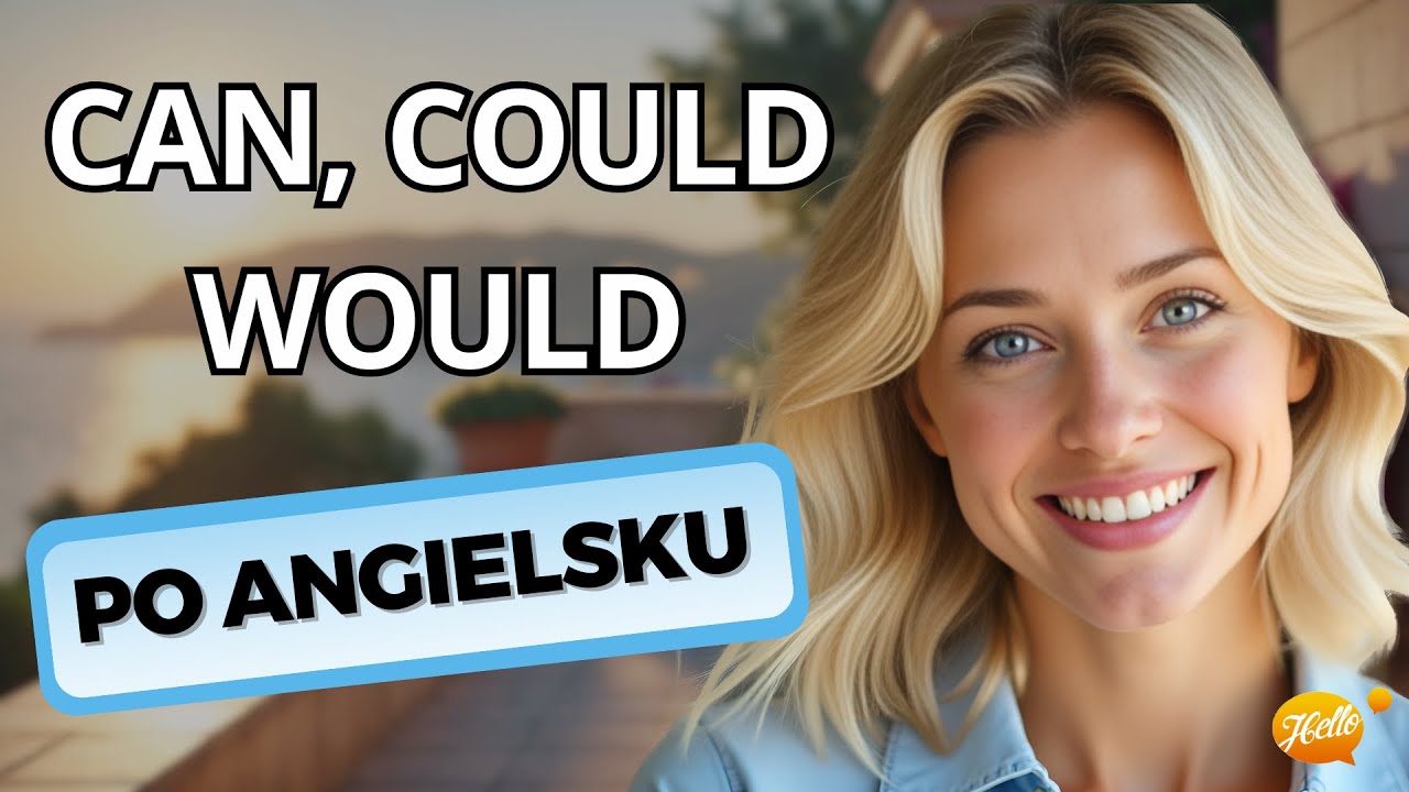 Opanuj angielski w łatwy sposób: Can, Could, Would w praktyce!