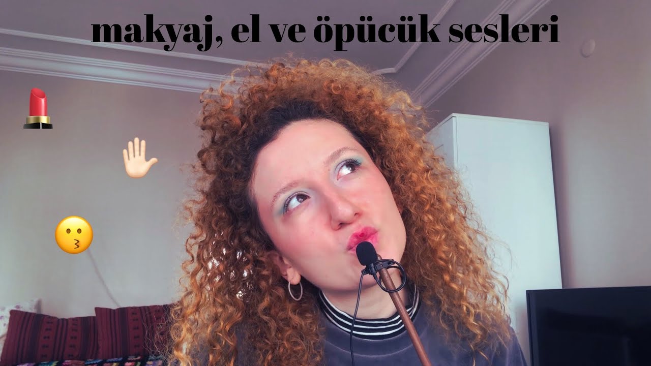 türkçe asmr | makyaj yaptım, el ve öpücük sesleri yaptım. daha napim? 😏